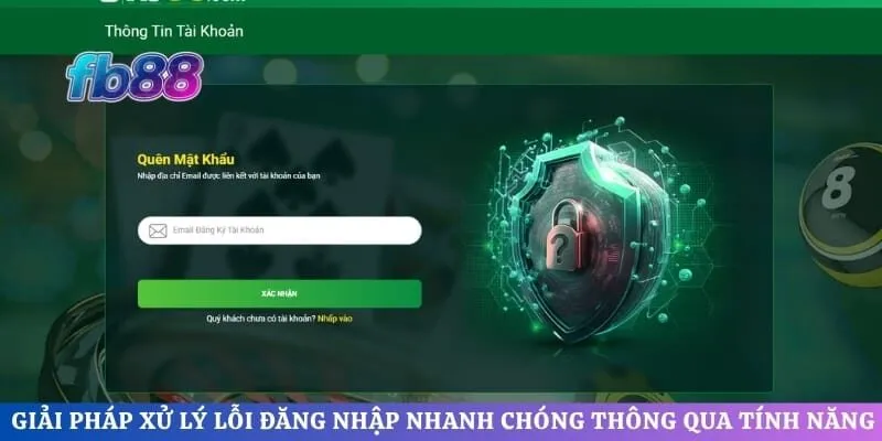 Giải pháp xử lý lỗi đăng nhập nhanh chóng thông qua tính năng 
