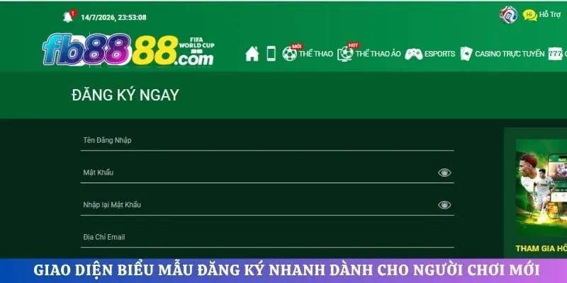 Giao diện biểu mẫu đăng ký nhanh dành cho người chơi mới