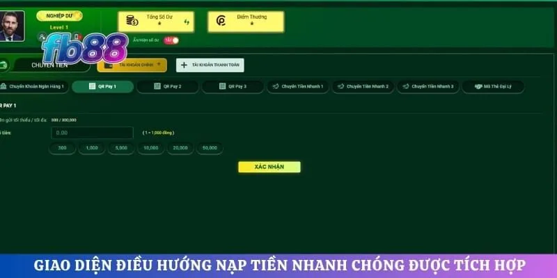Giao diện điều hướng nạp tiền nhanh chóng được tích hợp