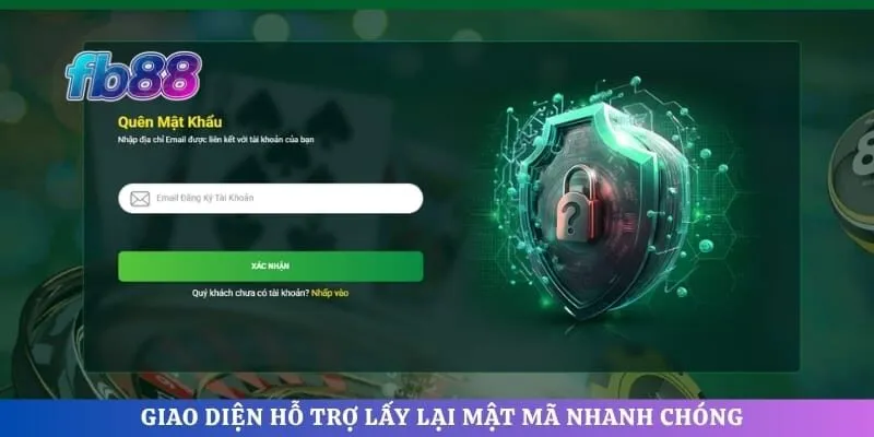 Giao diện hỗ trợ lấy lại mật mã nhanh chóng