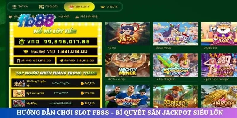 Hướng Dẫn Chơi Slot FB88 - Bí Quyết Săn Jackpot Siêu Lớn