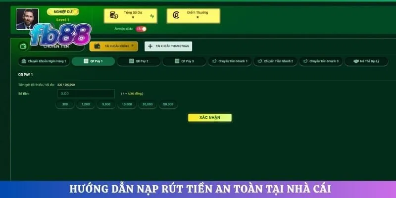 Hướng dẫn nạp rút tiền an toàn tại nhà cái