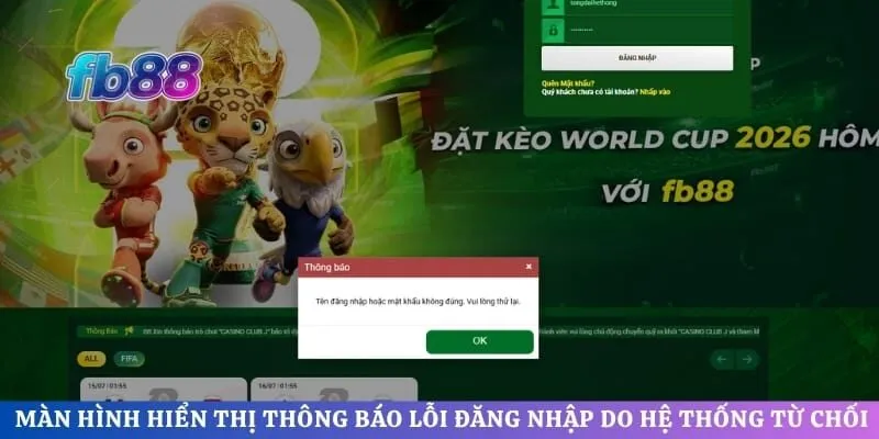 Màn hình hiển thị thông báo lỗi đăng nhập do hệ thống từ chối 