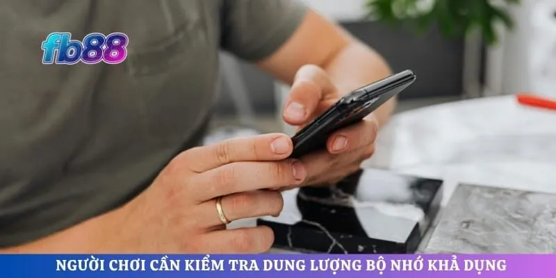 Người chơi cần kiểm tra dung lượng bộ nhớ khả dụng
