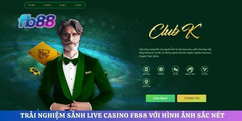 Trải nghiệm sảnh live casino FB88 với hình ảnh sắc nét